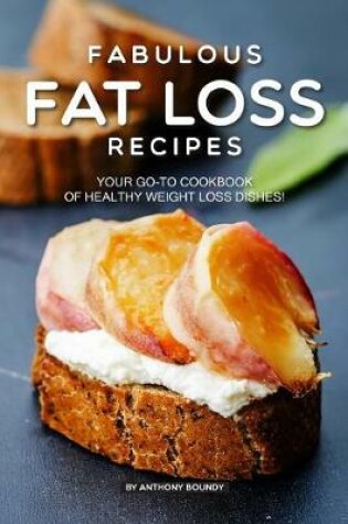 Cover of Fabulous Fat Loss Recipes