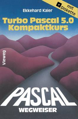 Book cover for Turbo Pascal 5.0-Wegweiser Kompaktkurs