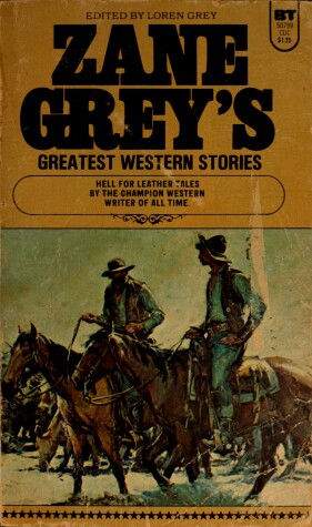 Book cover for Zane Grey's Greatest Western Stories