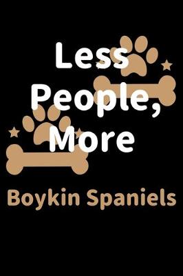 Book cover for Less People, More Boykin Spaniels