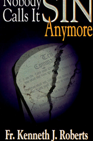 Cover of Nobody Calls it Sin Anymore