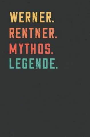 Cover of Werner. Rentner. Mythos. Legende.