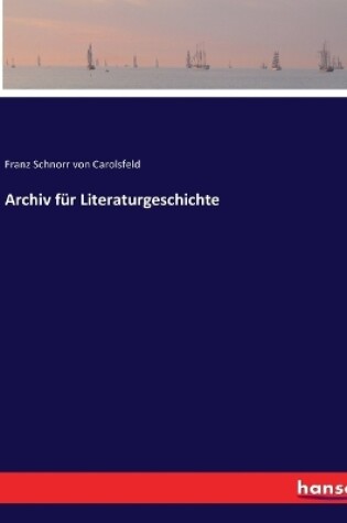Cover of Archiv für Literaturgeschichte