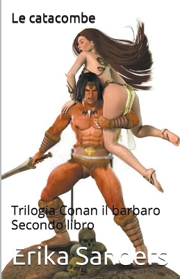 Book cover for Trilogia Conan il Barbaro. Secondo Libro