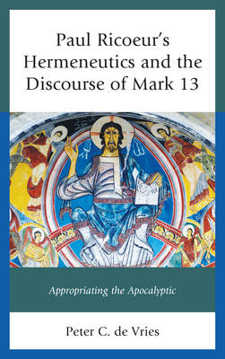 Book cover for Paul Ricoeur's Hermeneutics and the Discourse of Mark 13