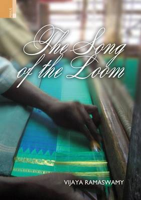 Cover of The Song of the Loom Weaver Folk Traditions in South India