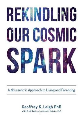 Book cover for Rekindling Our Cosmic Spark