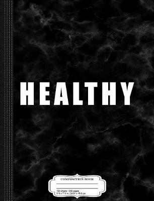 Book cover for Healthy Composition Notebook