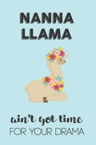 Cover of Nanna Llama Aint Got Time For Your Drama