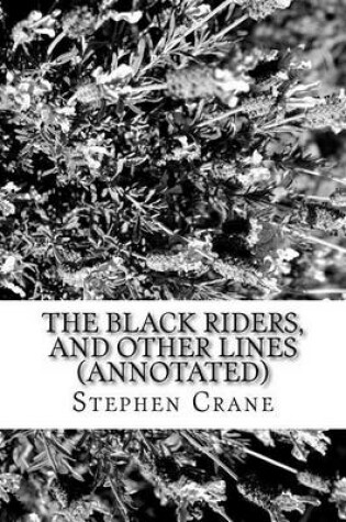 Cover of The Black Riders, and Other Lines (Annotated)