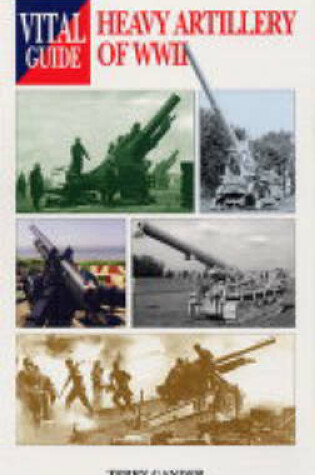 Cover of Heavy Artillery of  World War II