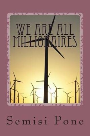 Cover of We are all Millionaires