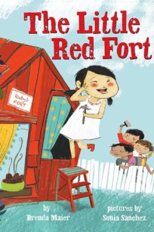 Cover of The Little Red Fort (Little Ruby's Big Ideas)