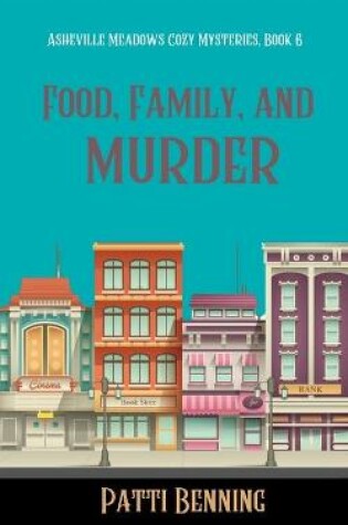 Cover of Food, Family, and Murder