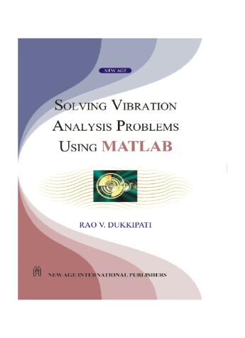 Book cover for Solving Vibration Analysis Problems Using MATLAB