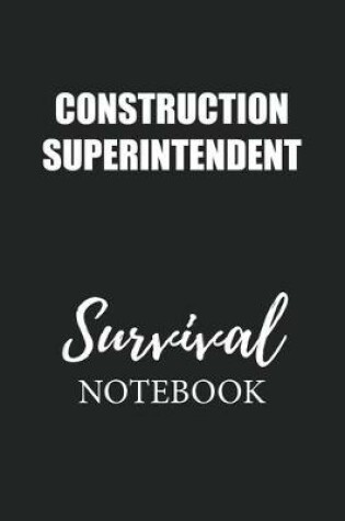 Cover of Construction Superintendent Survival Notebook