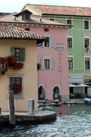 Cover of Colorful House by the Water in Torbole, Italy Journal