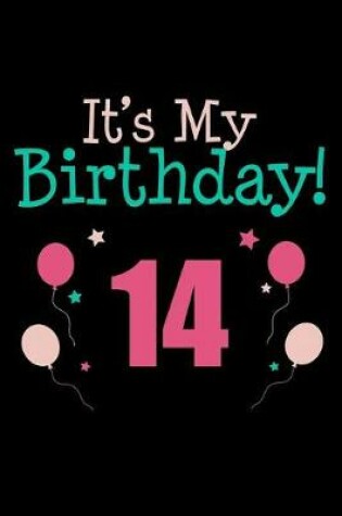 Cover of It's My 14th Birthday