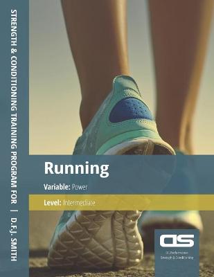 Book cover for DS Performance - Strength & Conditioning Training Program for Running, Power, Intermediate