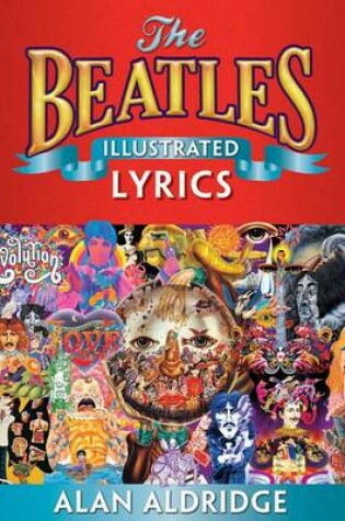 Cover of The Beatles Illustrated Lyrics