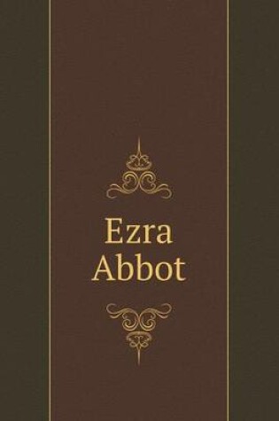 Cover of Ezra Abbot