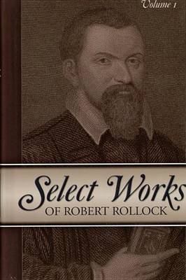 Book cover for Select Works of Robert Rollock, 2 Vols.