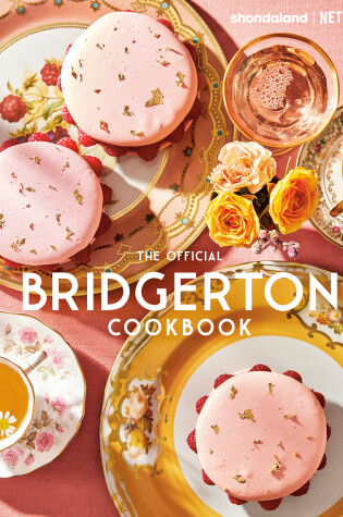 Cover of The Official Bridgerton Cookbook