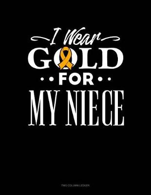 Cover of I Wear Gold for My Niece