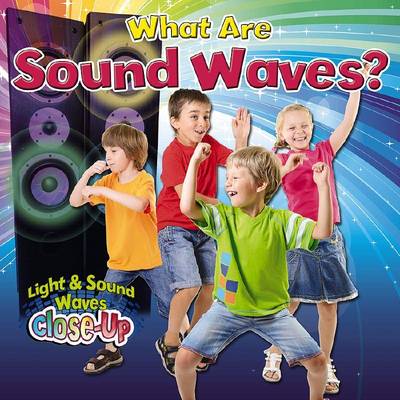 Cover of What are Sound Waves?