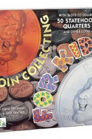 Cover of Coin Collecting for Kids