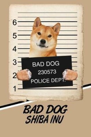 Cover of Bad Dog Shiba Inu