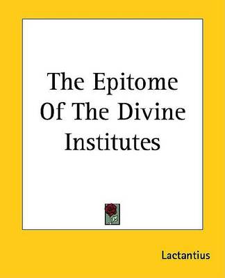 Book cover for The Epitome of the Divine Institutes