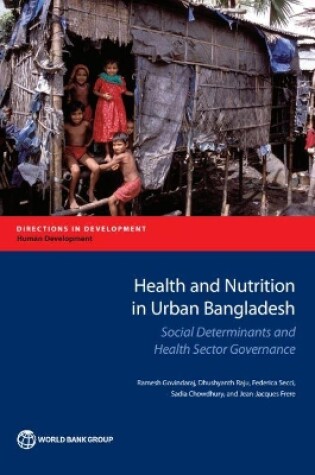 Cover of Health and Nutrition Outcomes and Determinants in Urban Bangladesh