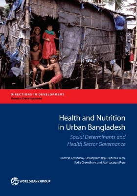 Book cover for Health and Nutrition Outcomes and Determinants in Urban Bangladesh