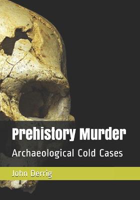 Book cover for Prehistory Murder