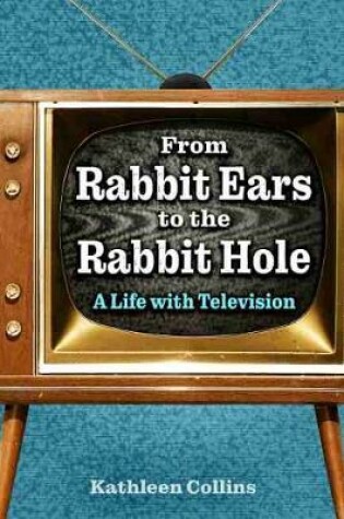 Cover of From Rabbit Ears to the Rabbit Hole
