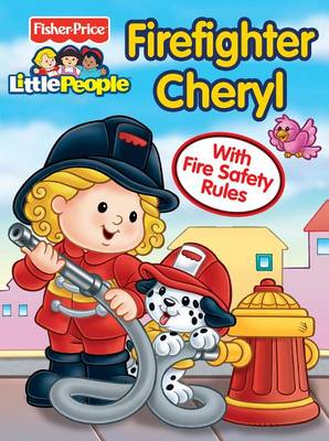 Book cover for Fisher Price Little People Firefighter Cheryl