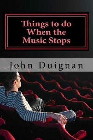 Cover of Things to Do When the Music Stops