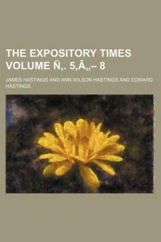 Cover of The Expository Times Volume N . 5, a - 8