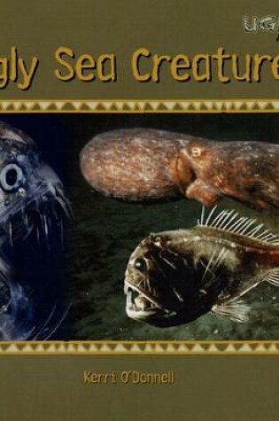 Cover of Ugly Sea Creatures