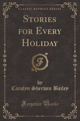 Book cover for Stories for Every Holiday (Classic Reprint)