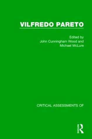 Cover of Vilfredo Pareto Crit Assmnt V4