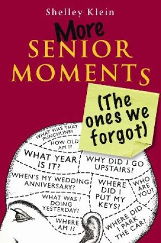 Cover of More Senior Moments (The Ones We Forgot)