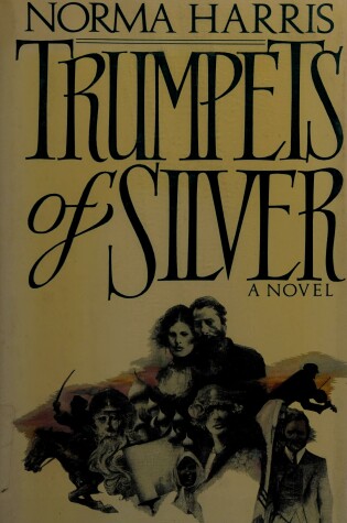 Cover of Harris Norma : Trumpets of Silver (Hbk)