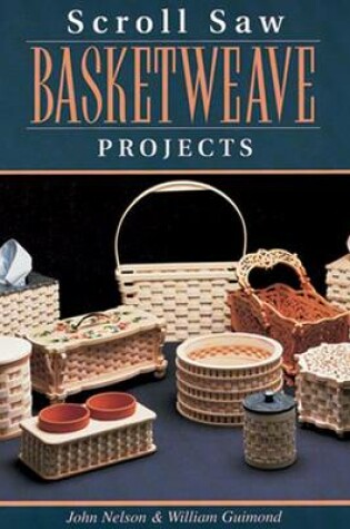 Cover of Scroll Saw Basketweave Projects