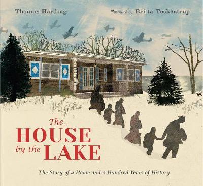 Book cover for The House by the Lake: The Story of a Home and a Hundred Years of History