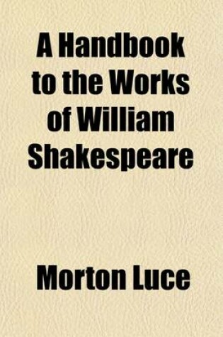 Cover of A Handbook to the Works of William Shakespeare