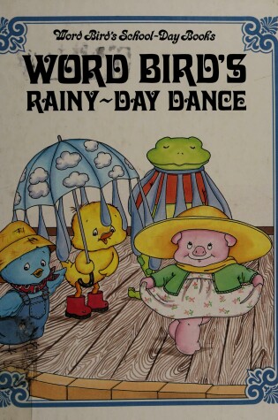Cover of Word Bird's Rainy-Day Dance