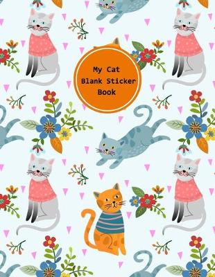 Book cover for My Cat Blank Sticker Book