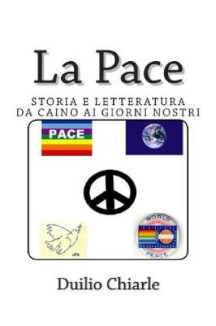 Cover of La Pace - Storia e letteratura da Caino ai giorni nostri